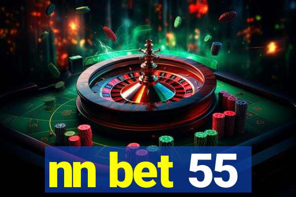 nn bet 55